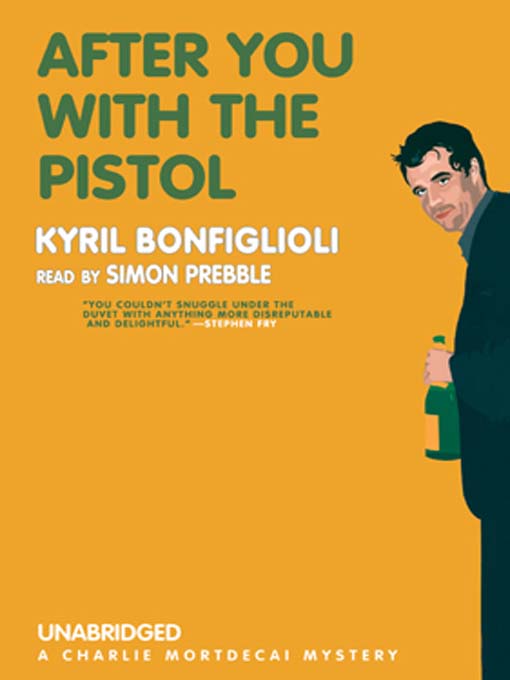 Title details for After You with the Pistol by Kyril Bonfiglioli - Available